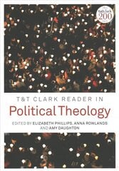 T&T Clark Reader in Political Theology kaina ir informacija | Dvasinės knygos | pigu.lt