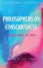 Philosophers on Consciousness: Talking about the Mind kaina ir informacija | Istorinės knygos | pigu.lt