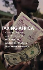 Taxing Africa: Coercion, Reform and Development цена и информация | Книги по экономике | pigu.lt