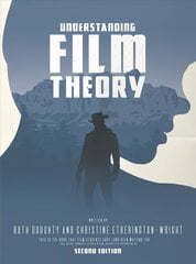 Understanding Film Theory 2017 2nd edition kaina ir informacija | Knygos apie meną | pigu.lt