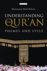 Understanding the Qur'an: Themes and Style kaina ir informacija | Dvasinės knygos | pigu.lt