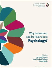 Why Do Teachers Need to Know About Psychology?: Strengthening Professional Identity and Well-Being kaina ir informacija | Socialinių mokslų knygos | pigu.lt
