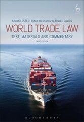 World Trade Law: Text, Materials and Commentary 3rd edition цена и информация | Книги по экономике | pigu.lt