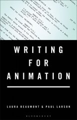 Writing for Animation цена и информация | Книги об искусстве | pigu.lt