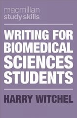 Writing for Biomedical Sciences Students 1st ed. 2020 kaina ir informacija | Socialinių mokslų knygos | pigu.lt