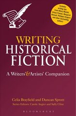 Writing Historical Fiction: A Writers' and Artists' Companion цена и информация | Пособия по изучению иностранных языков | pigu.lt