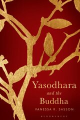 Yasodhara and the Buddha цена и информация | Духовная литература | pigu.lt