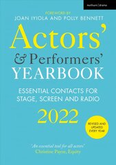 Actors' and Performers' Yearbook 2022: Essential Contacts for Stage, Screen and Radio цена и информация | Книги об искусстве | pigu.lt