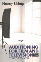 Auditioning for Film and Television: A Post #MeToo Guide 3rd edition цена и информация | Книги об искусстве | pigu.lt