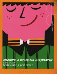 Becoming a Successful Illustrator 2nd edition kaina ir informacija | Knygos apie meną | pigu.lt