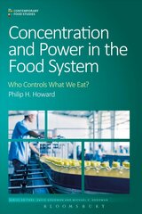 Concentration and Power in the Food System: Who Controls What We Eat? kaina ir informacija | Socialinių mokslų knygos | pigu.lt