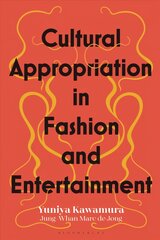 Cultural Appropriation in Fashion and Entertainment kaina ir informacija | Knygos apie meną | pigu.lt