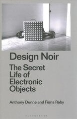 Design Noir: The Secret Life of Electronic Objects цена и информация | Книги об искусстве | pigu.lt