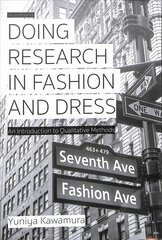 Doing Research in Fashion and Dress: An Introduction to Qualitative Methods 2nd edition цена и информация | Книги об искусстве | pigu.lt