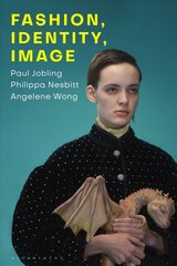 Fashion, Identity, Image цена и информация | Книги об искусстве | pigu.lt