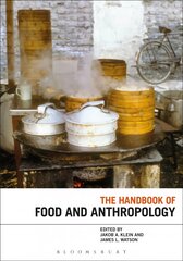 Handbook of Food and Anthropology kaina ir informacija | Socialinių mokslų knygos | pigu.lt