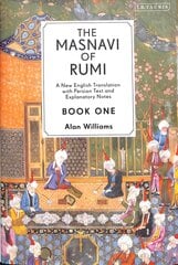 Masnavi of Rumi, Book One: A New English Translation with Explanatory Notes цена и информация | Книги по социальным наукам | pigu.lt
