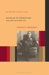 Weimar in Princeton: Thomas Mann and the Kahler Circle цена и информация | Исторические книги | pigu.lt