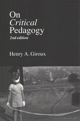 On Critical Pedagogy 2nd edition цена и информация | Книги по социальным наукам | pigu.lt