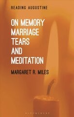 On Memory, Marriage, Tears, and Meditation цена и информация | Духовная литература | pigu.lt