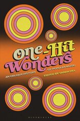 One-Hit Wonders: An Oblique History of Popular Music kaina ir informacija | Knygos apie meną | pigu.lt