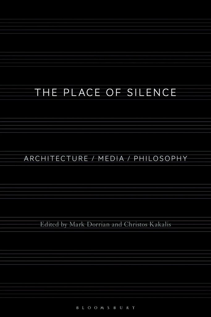 Place of Silence: Architecture / Media / Philosophy цена и информация | Knygos apie architektūrą | pigu.lt