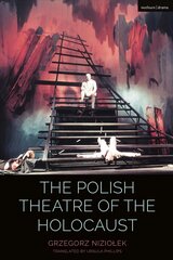 Polish Theatre of the Holocaust цена и информация | Исторические книги | pigu.lt