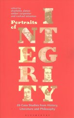 Portraits of Integrity: 26 Case Studies from History, Literature and Philosophy kaina ir informacija | Istorinės knygos | pigu.lt