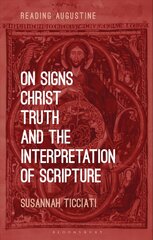 On Signs, Christ, Truth and the Interpretation of Scripture цена и информация | Духовная литература | pigu.lt