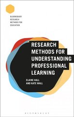 Research Methods for Understanding Professional Learning цена и информация | Энциклопедии, справочники | pigu.lt