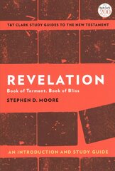 Revelation: An Introduction and Study Guide: Book of Torment, Book of Bliss цена и информация | Духовная литература | pigu.lt
