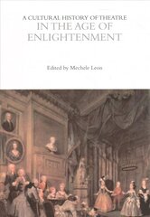 Cultural History of Theatre in the Age of Enlightenment цена и информация | Исторические книги | pigu.lt