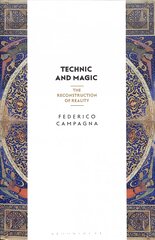 Technic and Magic: The Reconstruction of Reality цена и информация | Исторические книги | pigu.lt