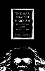 War Against Marxism: Reification and Revolution цена и информация | Книги по социальным наукам | pigu.lt