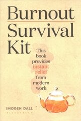 Burnout Survival Kit: Instant relief from modern work цена и информация | Самоучители | pigu.lt