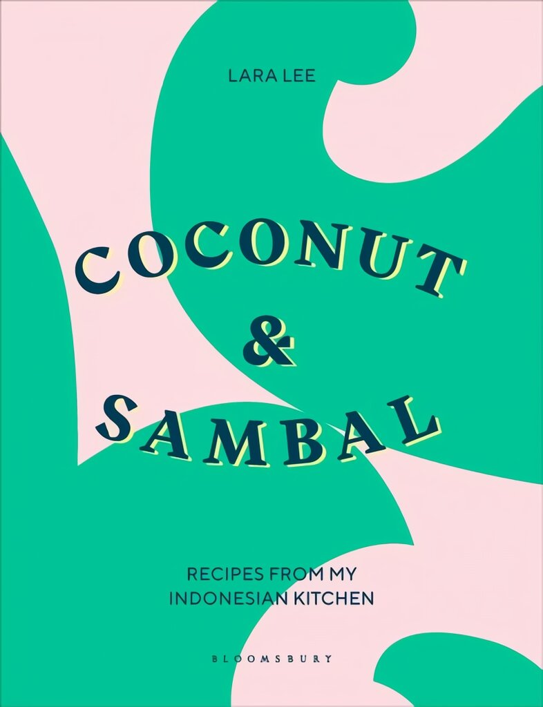 Coconut & Sambal: Recipes from my Indonesian Kitchen kaina ir informacija | Receptų knygos | pigu.lt