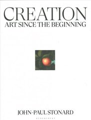 Creation: A fully illustrated, panoramic world history of art from ancient civilisation to the present day kaina ir informacija | Poezija | pigu.lt