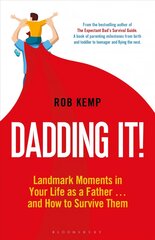 Dadding It!: Landmark Moments in Your Life as a Father... and How to Survive Them цена и информация | Самоучители | pigu.lt