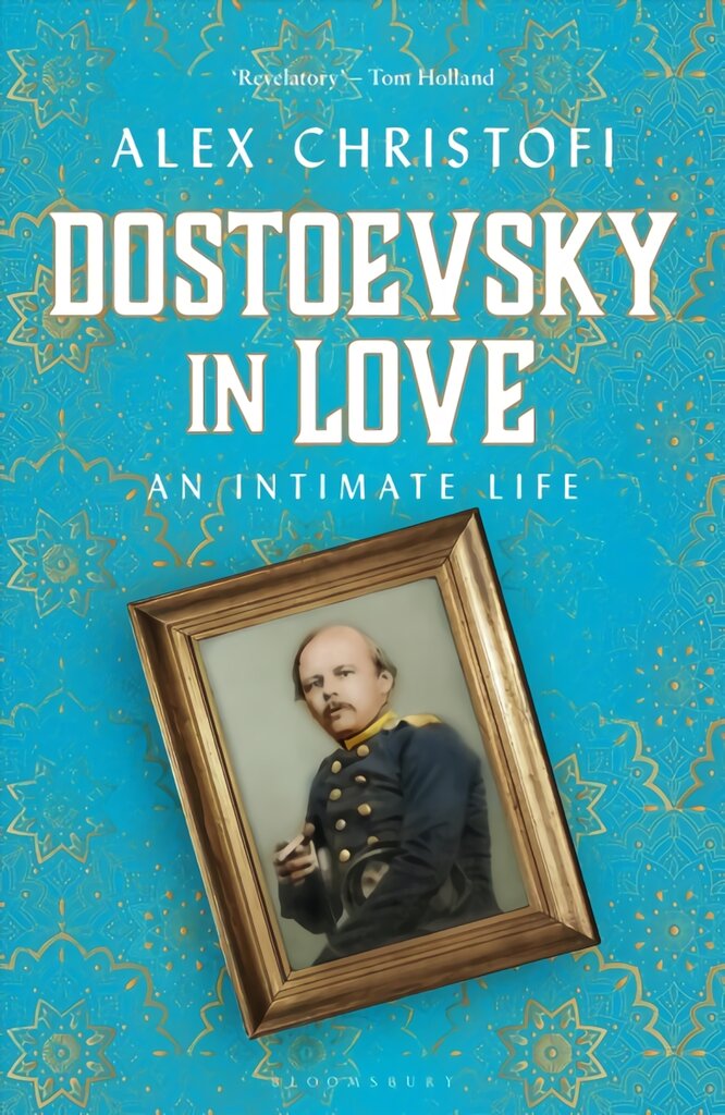 Dostoevsky in Love: An Intimate Life kaina ir informacija | Biografijos, autobiografijos, memuarai | pigu.lt