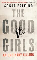 Good Girls: An Ordinary Killing kaina ir informacija | Biografijos, autobiografijos, memuarai | pigu.lt