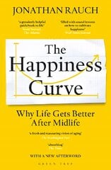 Happiness Curve: Why Life Gets Better After Midlife kaina ir informacija | Saviugdos knygos | pigu.lt