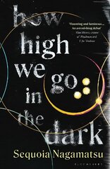 How High We Go in the Dark kaina ir informacija | Fantastinės, mistinės knygos | pigu.lt