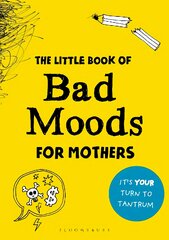 Little Book of Bad Moods for Mothers: The activity book to save you from going bonkers цена и информация | Самоучители | pigu.lt