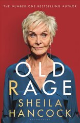 Old Rage: 'One of our best-loved actor's powerful riposte to a world driving her mad' - DAILY MAIL цена и информация | Биографии, автобиогафии, мемуары | pigu.lt