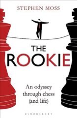 Rookie: An Odyssey through Chess (and Life) kaina ir informacija | Knygos apie sveiką gyvenseną ir mitybą | pigu.lt