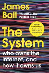 System: Who Owns the Internet, and How It Owns Us цена и информация | Книги по социальным наукам | pigu.lt