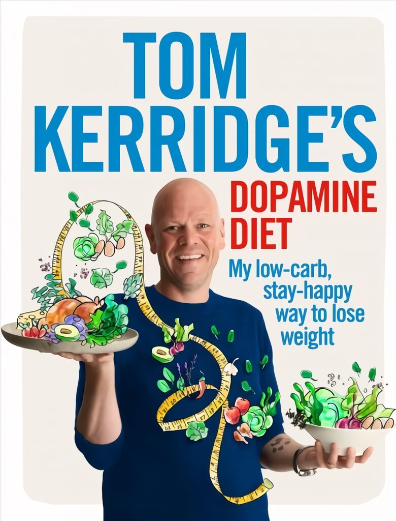 Tom Kerridge's Dopamine Diet: My low-carb, stay-happy way to lose weight цена и информация | Saviugdos knygos | pigu.lt