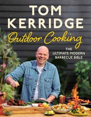 Tom Kerridge's Outdoor Cooking: The ultimate modern barbecue bible цена и информация | Книги рецептов | pigu.lt