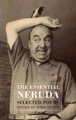 Th Essential Neruda: Selected Poems Bilingual 'facing page' edition kaina ir informacija | Poezija | pigu.lt