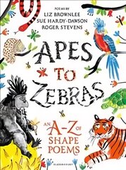 Apes to Zebras: An A-Z of Shape Poems kaina ir informacija | Socialinių mokslų knygos | pigu.lt